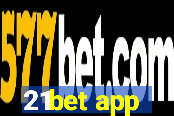 21bet app